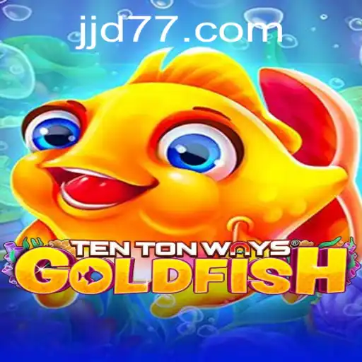 The Fascinating World of TenTonWaysGoldfish: An In-Depth Look