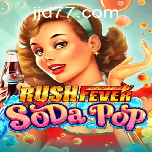 Experience the Excitement of RushFeverSodaPop